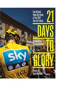 21 Days to Glory