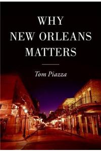 Why New Orleans Matters