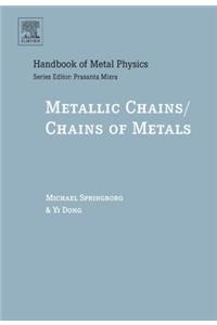 Metallic Chains / Chains of Metals