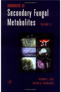 Handbook of Secondary Fungal Metabolites Volume 1