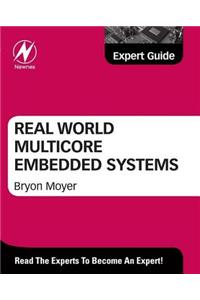 Real World Multicore Embedded Systems