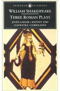 Three Roman Plays: 