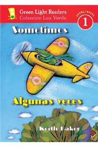 Sometimes/Algunas Veces