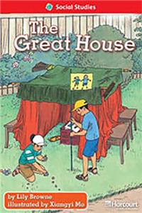 Storytown: Below Level Reader Teacher's Guide Grade 1 Great House