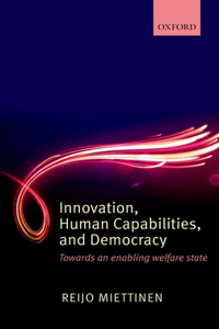 Innovation, Human Capabilities, and Democracy