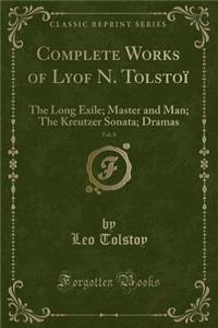 Complete Works of Lyof N. Tolstoï, Vol. 8
