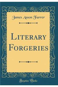 Literary Forgeries (Classic Reprint)