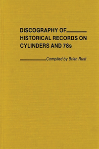 Discography of Historical Records on Cylinders and 78s
