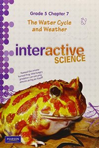 Science 2012 Chapter Booklet Grade 5 Chapter 07: The Water Cycle and Weather