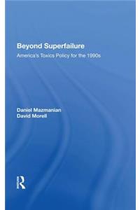 Beyond Superfailure
