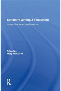 Scholarly Writing and Publishing