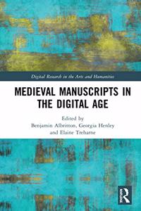 Medieval Manuscripts in the Digital Age