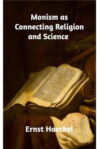 Monism as Connecting Religion and Science