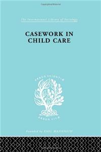 Casework in Childcare