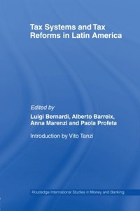 Tax Systems and Tax Reforms in Latin America