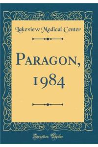 Paragon, 1984 (Classic Reprint)