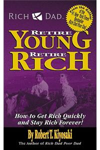 Rich Dad's Retire Young, Retire Rich