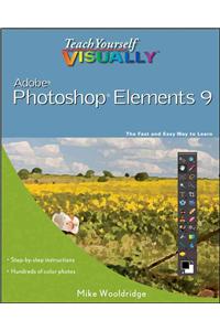 Teach Yourself Visually Photoshop Elements 9