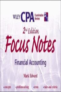 Wiley CPA Examination Review Focus Notes, Financial Accounting