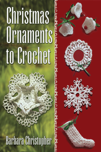 Christmas Ornaments to Crochet