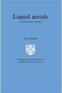 Liquid Metals