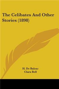 Celibates And Other Stories (1898)