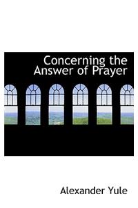 Concerning the Answer of Prayer