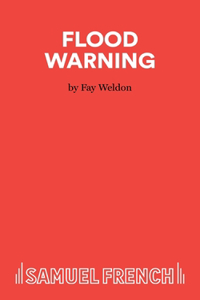 Flood Warning - A Play