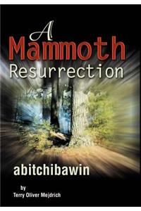 Mammoth Resurrection