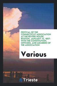 Festival of the Connecticut Association at the Revere House, Boston, January 14, 1857
