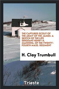 THE CAPTURED SCOUT OF THE ARMY OF THE JA