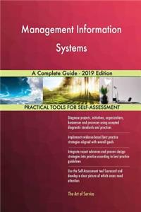 Management Information Systems A Complete Guide - 2019 Edition