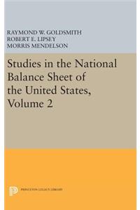 Studies in the National Balance Sheet of the United States, Volume 2