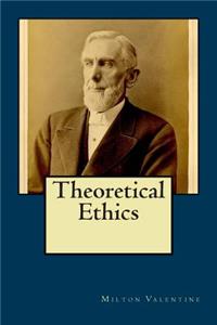 Theoretical Ethics