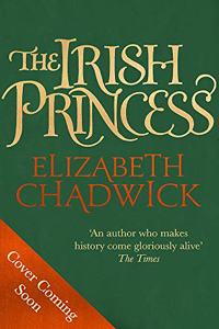 The Irish Princess: Her father's only daughter. Her country's only hope.