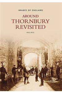 Around Thornbury Revisited
