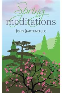 Spring Meditations