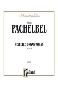 Selected Organ Works, Vol 2