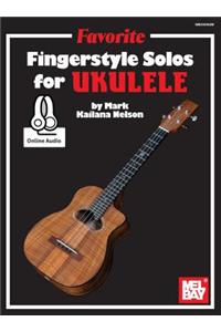 Favorite Fingerstyle Solos for Ukulele