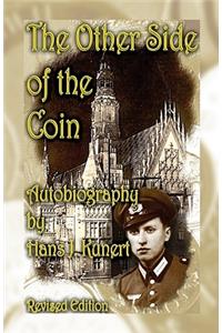 The Other Side of the Coin. Autobiography, Revised Edition