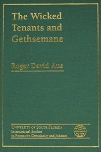 Wicked Tenants and Gethsemane