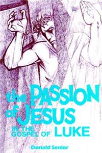 Passion of Jesus in the Gospel of Luke