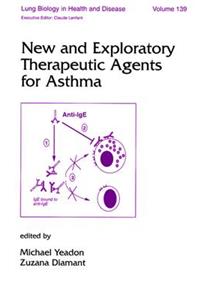 New and Exploratory Therapeutic Agents for Asthma