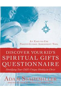 Discover Your Kid's Spiritual Gifts Questionnaire