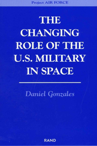 Changing Role of the U.S. Military Space