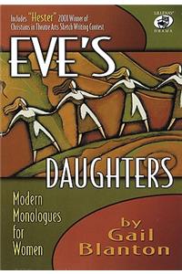 Eve's Daughters (Drama Book): Modern Monologues for Women