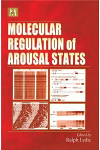 Molecular Regulation of Arousal States