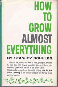 HOW TO GROW ALMOST EVERYTHNG