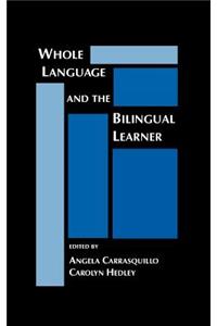 Whole Language and the Bilingual Learner