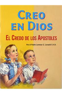 Creo En Dios: El Credo de Los Apostoles